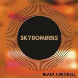 Skybombers : Black Carousel